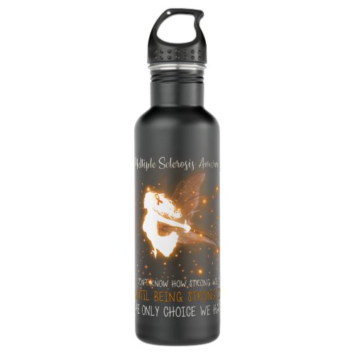 Multiple Sclerosis We dont know how strong Angel Stainless Steel Water Bottle