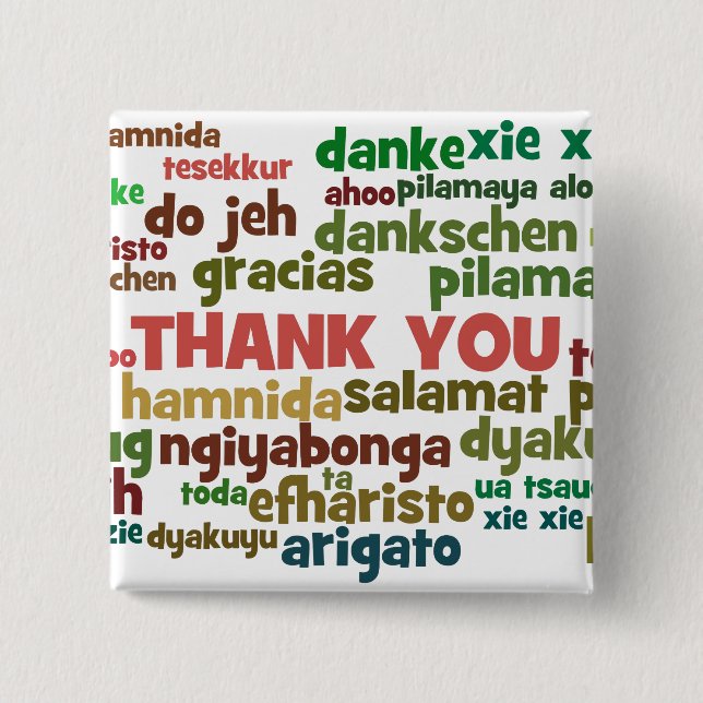Multiple Ways to Say Thank You in Many Languages Pinback Button (Front)