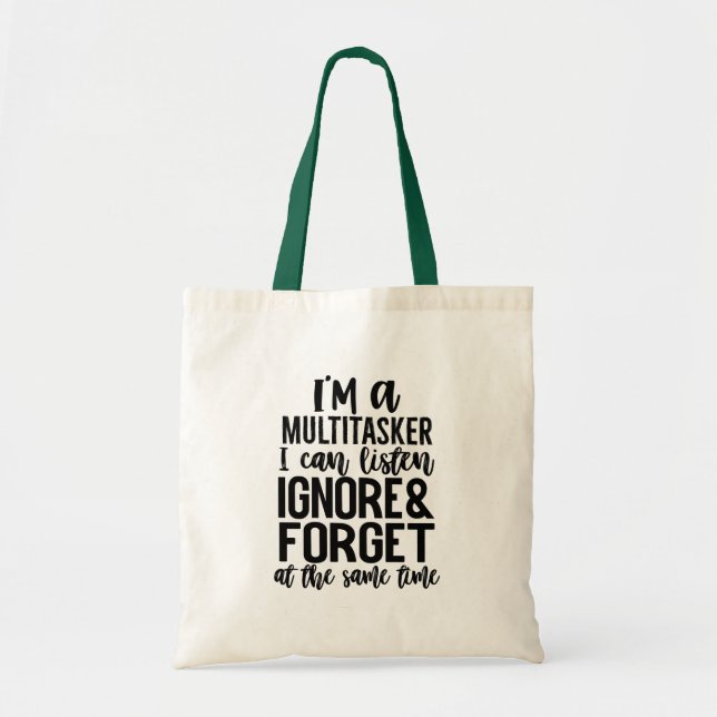 Multitasker Funny Tote Bag (Front)