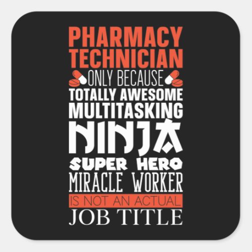 Multitasking Ninja Hero Pharmacy Tech Pharmacist Square Sticker