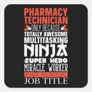 Multitasking Ninja Hero Pharmacy Tech Pharmacist Square Sticker