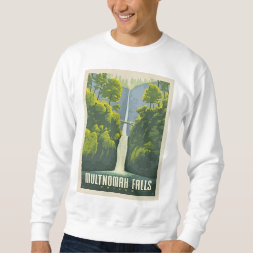 Multnomah Falls  Oregon Sweatshirt