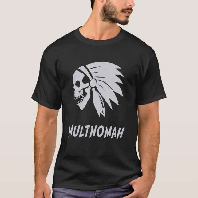 Multnomah Native American Indian Born Freedom Evil T-Shirt (Front)