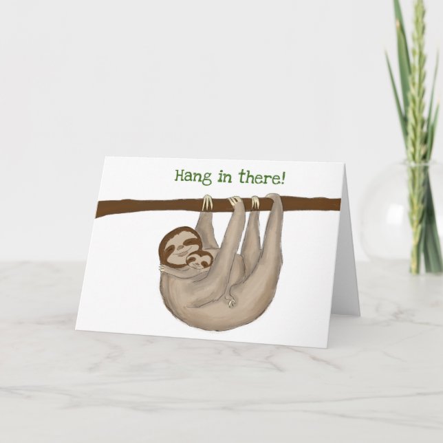 Mum and baby sloth 'hang in there' card (Front)