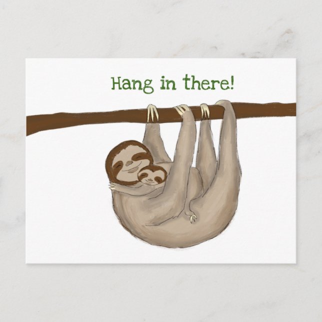 Mum and baby sloth 'hang in there' postcard (Front)