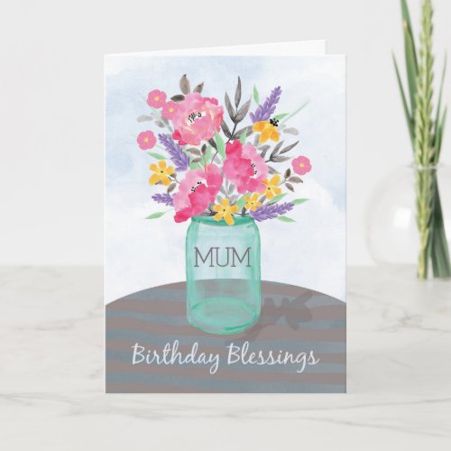 Mum Birthday Blessings Jar Vase with Flowers Card