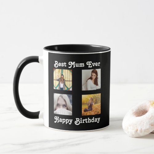 Mum Birthday Photo Collage Template Black  White Mug