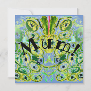 Mum! Card