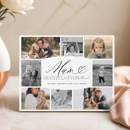 Mum Grateful for Every Moment Photo Collage Plaque