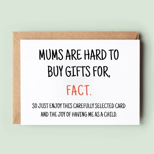 Mum hard to buy for Funny Mom Birthday Card