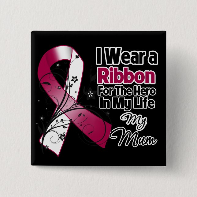 Mum Hero in My Life Head Neck Cancer Pinback Button (Front)