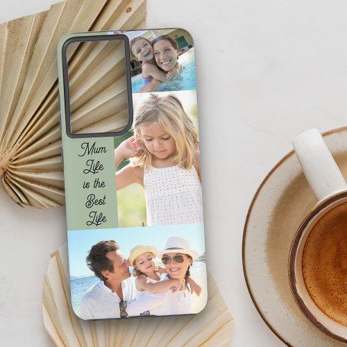 Mum Life is the Best Life 3 Photo Collage Green Samsung Galaxy S21 Case