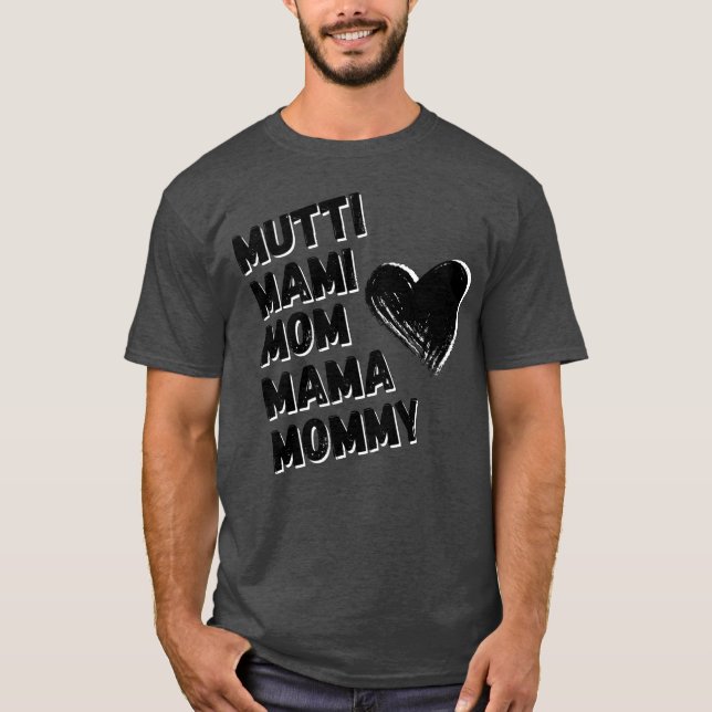 Mum Mommie Mom Mothers Day T-Shirt (Front)