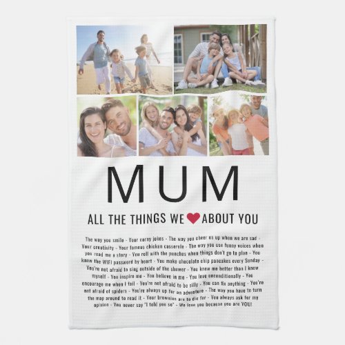 Mum Photos Things We Love About You Mothers Day Kitchen Towel