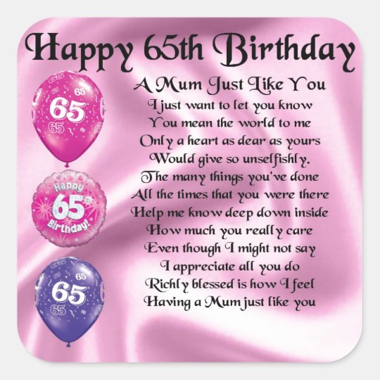 Mum Poem - 65th Birthday Square Sticker | Zazzle.com