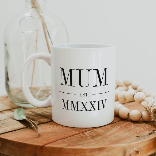 Mum Roman Numeral Year Established Coffee Mug