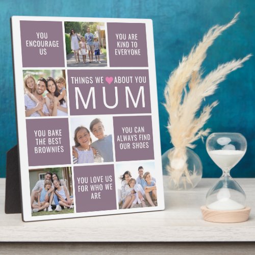 Mum Things We Love About You Photo Collage Plaque