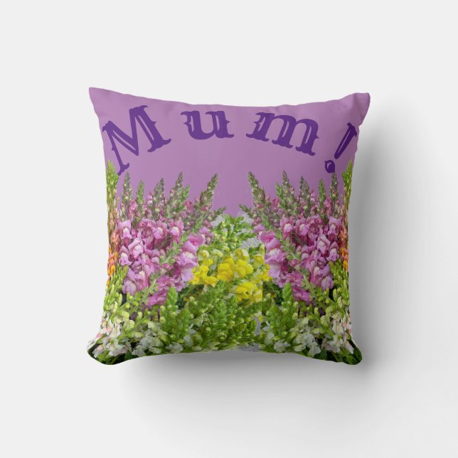 MUM!  THROW PILLOW (Front)