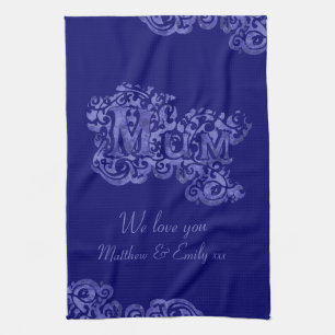 Mum we love you blue kitchen towel