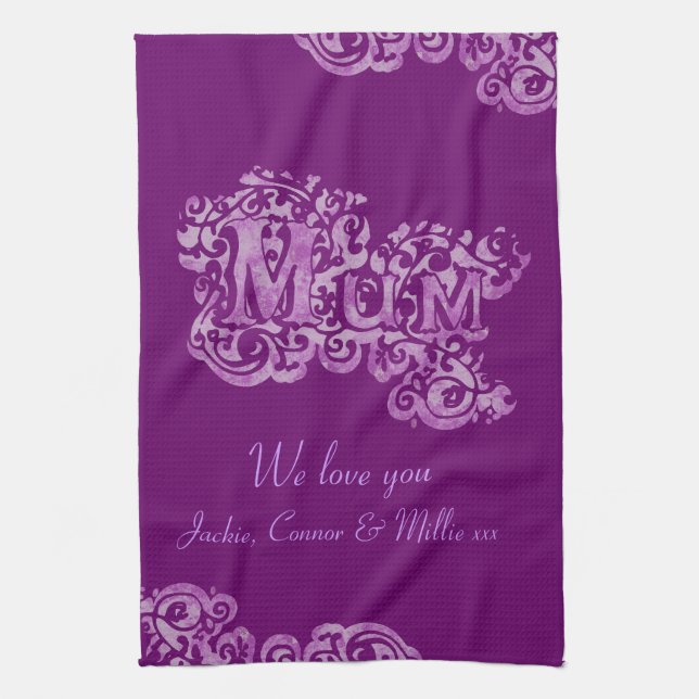 Mum we love you purple kitchen towel (Vertical)