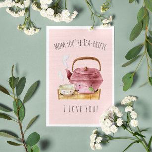 Mum You're Tea-rrific   Card for Mum