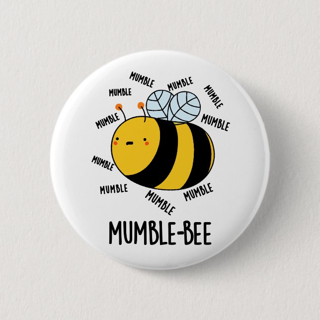 Mumble Bee Funny Insect Pun  Button (Front)