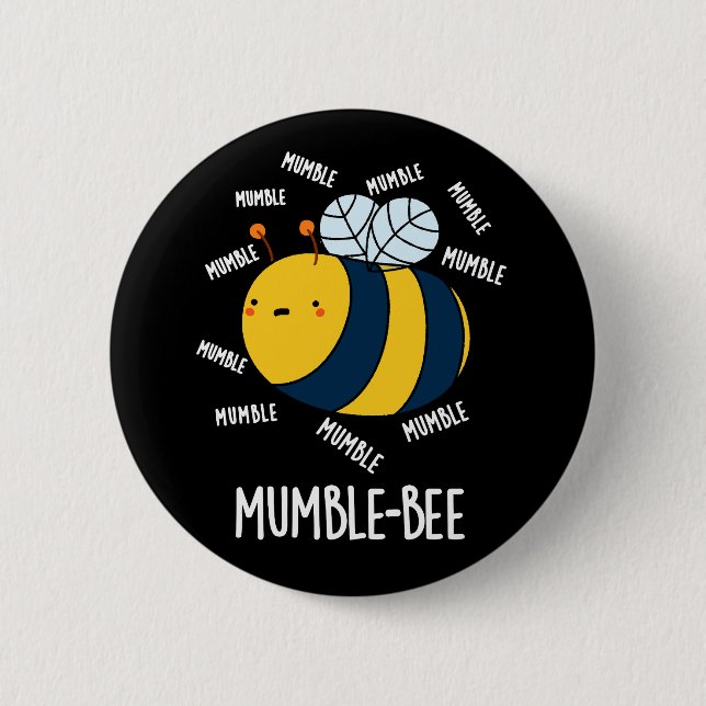Mumble Bee Funny Insect Pun Dark BG Button (Front)
