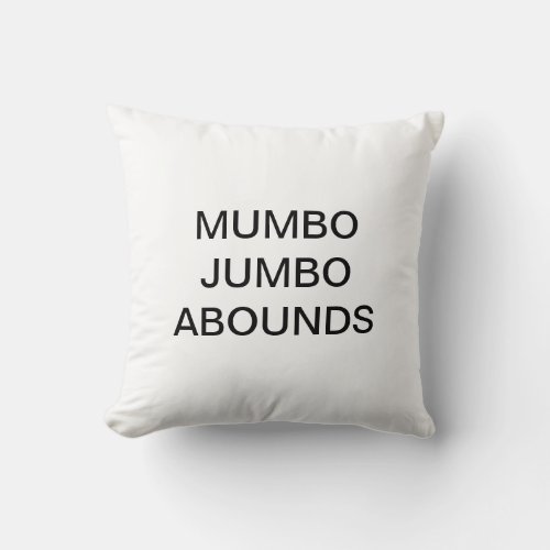 Mumbo Jumbo Abounds Pillow