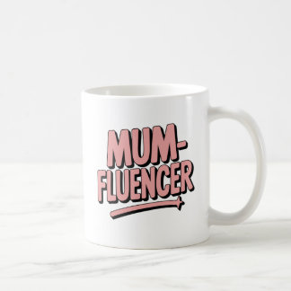 Mumfluencer Funny Mother’s Day Gift, Social Media Coffee Mug
