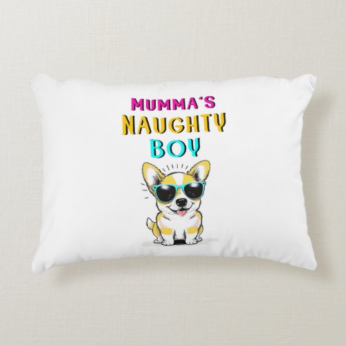 Mummas Naughty Boy Dogs Best Gift On Mothers Day Accent Pillow