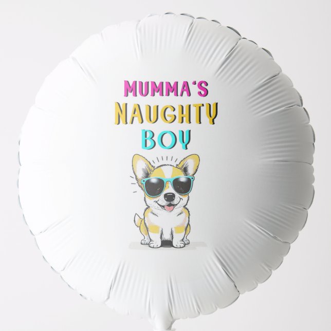 Mumma's Naughty Boy Dogs Best Gift On Mother's Day Balloon (Front)