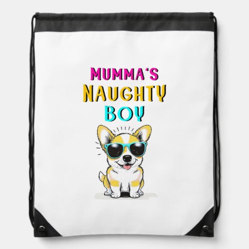 Mummas Naughty Boy Dogs Best Gift On Mothers Day Drawstring Bag