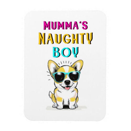 Mummas Naughty Boy Dogs Best Gift On Mothers Day Magnet