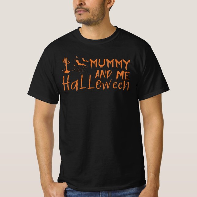 Mummy and me halloween - funny halloween mom quote T-Shirt (Front)