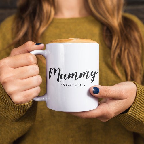 Mummy  Modern Mum Kids Names Mothers Day Coffee Mug