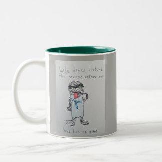 Mummy needs coffee mug