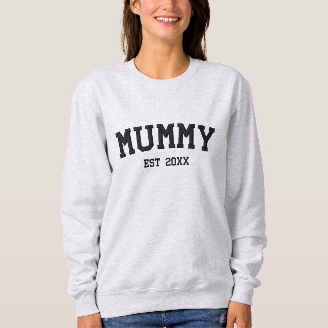 Mummy Personalized Mother's Day Gift Custom Text Embroidered Sweatshirt (Front)