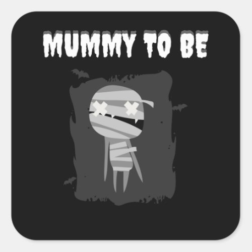 Mummy To Be Funny Halloween Pregnancy Pregnant Mom Square Sticker