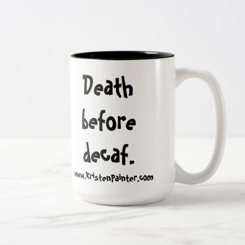Mummys Diner mug _ Death before decaf