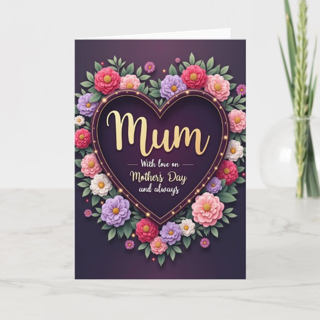 Mums Heartfelt Floral Love Card (Front)