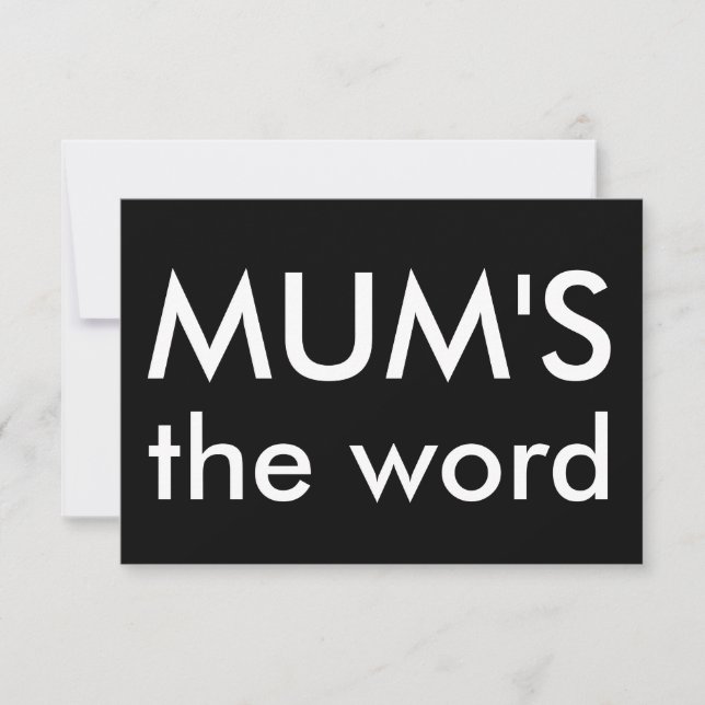 mums the word invitation (Front)