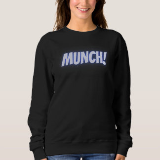 Munch in blue sweatshirt