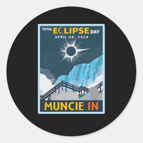 Muncie Indiana In Total Solar Eclipse 2024 Classic Round Sticker