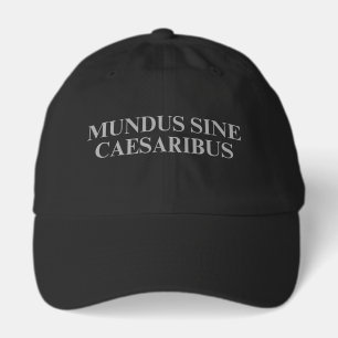 Mundus Sine Caesaribus Hat