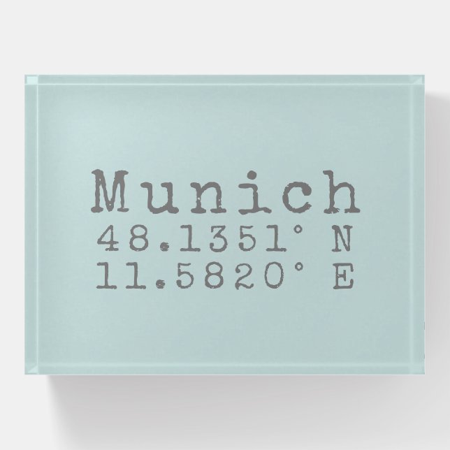 Munich Latitude and Longitude   Paperweight (Front)