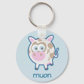 Muon Particle Cow Keychain by raginggerbils at Zazzle