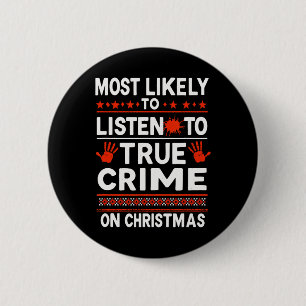 Murder Mystery Podcast Christmas - Most Likely To  Button