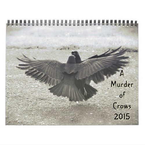 Murder of Crows 2015 Calendar