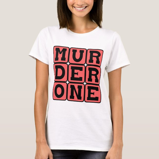 Murder One, Criminal Offense T-Shirt (Front)