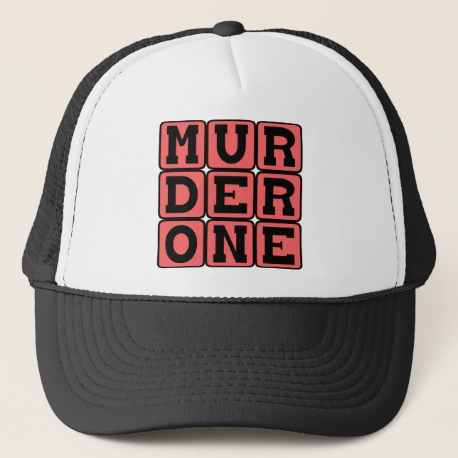 Murder One, Criminal Offense Trucker Hat (Front)